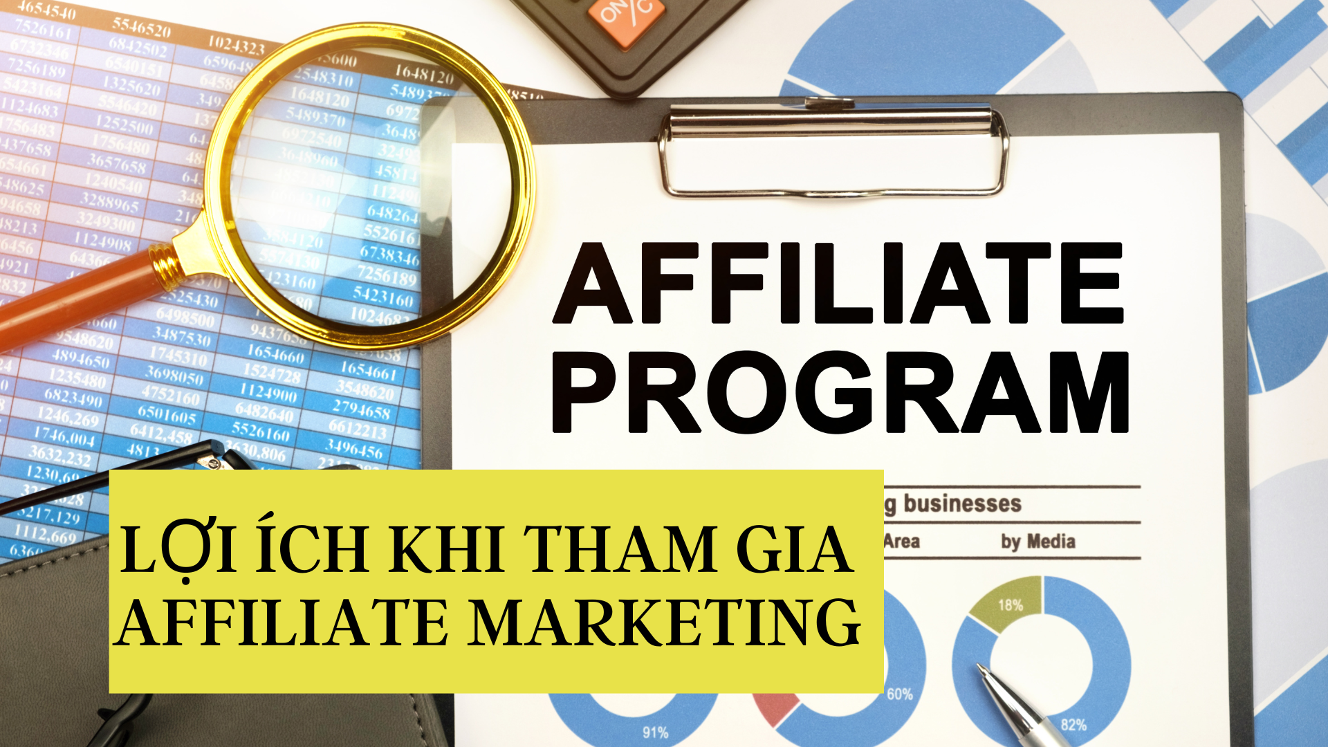 Affiliate là gì? Điểm đặc biệt khi tham gia affiliate marketing 